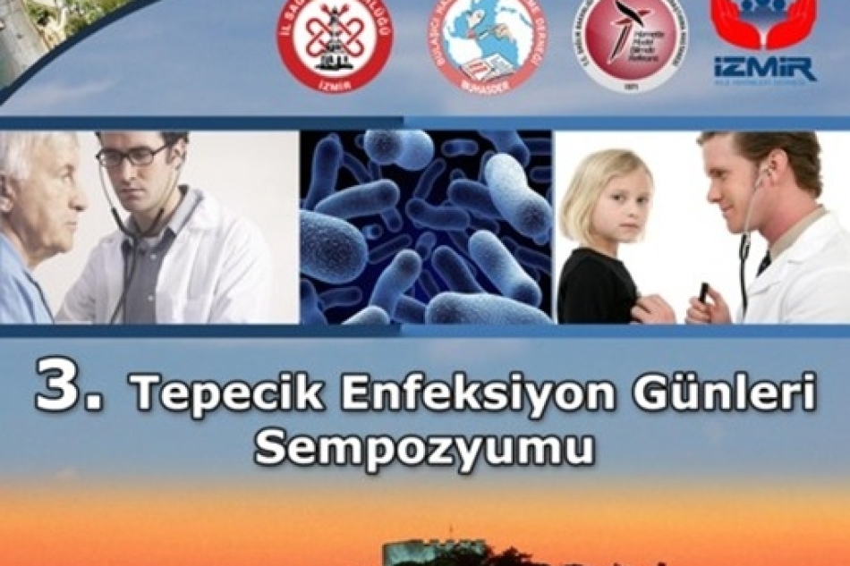 3. TEPECİK INFECTION DAYS SYMPOSIUM 8-10 OCTOBER 2010 ADAKULE HOTEL KUŞADASI