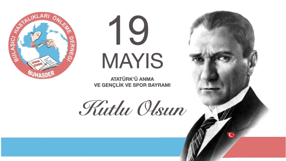 19 Mayıs Atatürk’ü Anma Gençlik ve Spor Bayramımız kutlu olsun.